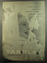 1953 Yardley Perfume Ad - And suddenly I found you white and radiant - $18.49