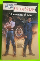 Vtg A Covenant of Love (The Appomattox Saga # 1) by Gilbert Morris (PB 1992) - £3.40 GBP