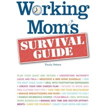 Working Mom&#39;s Survival Guide [Paperback] Peters, Paula - $4.98