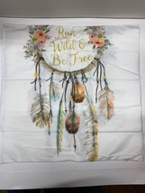 Pillow Case Cover &quot;Run Wild &amp; Be Free&quot; 16x16 - $9.13