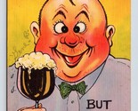 Drunk Humor Comic Cock-Eyed But Happy Walt Munson Comic Linen Postcard J17 - $2.63
