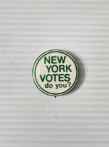 1970s Vintage Pin Button Pinback &quot;New York Votes do you?&quot; - £7.29 GBP