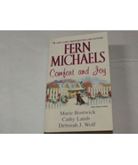 Comfort and Joy by Fern Michaels Deborah J. Wolf, Cathy Lamb Marie Bostw... - £10.30 GBP