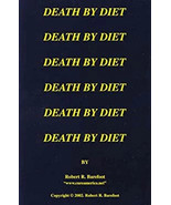 NEW 2002 Death by Diet Paperback Robert R. Barefoot 9780963370334 - $8.90