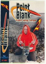 Point Blank From Long Range Team! Deer Hunts, tips, equipment, adventure... - £4.70 GBP