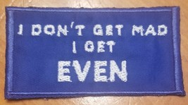 The Lost Boys - I Don&#39;t Get Mad I Get Even - Iron On/Sew On Patch  10259 - £3.99 GBP