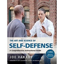 The Art and Science of Self Defense: A Comprehensive Instructional Guide - £26.15 GBP