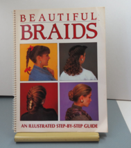 Beautiful Braids An Illustrated Step-by-Step Guide 1990 80&#39;s 90&#39;s Hair S... - £5.22 GBP