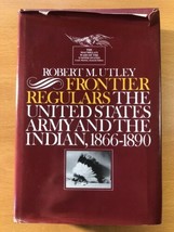 Frontier Regulars By Robert Utley - Hardcover - - £47.65 GBP