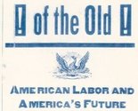 From the Ashes of the Old: American Labor and America&#39;s Future Aronowitz... - £2.34 GBP