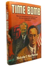 Malcolm C. MacPherson TIME BOMB Fermi, Heisenberg, and the Race for the Atomic B - £54.23 GBP