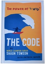 Shaun Tomson The Code Signed 1ST Edition 2013 Hc World Surfing Champion Surfer - £20.90 GBP