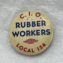 AFL CIO Rubber Workers Local 154 Denver Colorado Political Politics Pin Pinback - £11.76 GBP