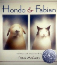 Hondo &amp; Fabian by Peter McCarthy / Caldecott Honor Hardcover Children&#39;s Book - $3.41