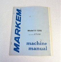 MARKEM Machine Manual Model U-1255 1979? - $17.44