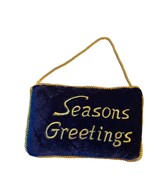 Christmas Decor Hanging Pillow Gold Seasons Greetings Blue Velvet Gold Trim - £11.20 GBP