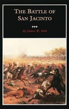 The Battle of San Jacinto (Volume 3) (Fred Rider Cotten Popular History Seri... - £6.11 GBP