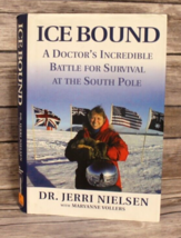 Ice Bound : A Doctor&#39;s Incredible Battle for Survival at the South Pole ... - £7.44 GBP