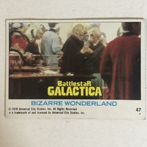 BattleStar Galactica Trading Card 1978 Vintage #47 Bizarre Wonderland - £1.55 GBP