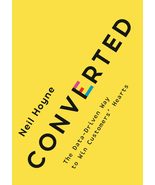 Converted: The Data-Driven Way to Win Customers&#39; Hearts [Hardcover] Hoyn... - $13.08