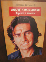 Una vita da mediano Ligabue si racconta Riccardo Bertoncelli Giunti 1999 vendo - $15.02