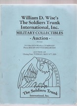 William Wise The Soldier&#39;s Trunk Auction Catalog #119; 2005 WWII, Korea,... - $8.00