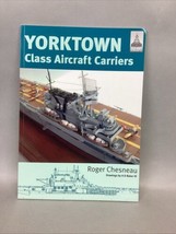 YORKTOWN Class Aircraft Carriers (Shipcraft 3) by Roger Chesneau - $27.08 CAD