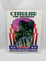 Cthulhu For President Call Of Cthulhu Why Settle For The Lesser Evil RPG... - £94.13 GBP