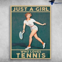 Tennis Girl Lady Loves Tennis Just A Girl Who Loves Tennis - £12.63 GBP