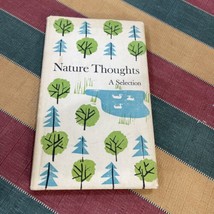 Nature Thoughts a Selection by Peter Pauper Press Book 1965 illus. Eric Carle - £7.83 GBP