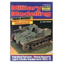 Military Modelling Magazine February 1981 mbox202 Painting Tartans - Light Caval - £3.91 GBP