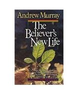 The Believer&#39;s New Life (The Andrew Murray Christian Maturity Library) (... - £9.40 GBP
