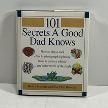 101 Secrets a Good Dad Knows SIGNED by Walter &amp; Sue Ellen Browder 2000 HC 1ST - £20.77 GBP