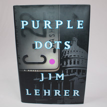 SIGNED Purple Dots By Lehrer Jim Hardcover Book With Dust Jacket 1998 Very Good - £15.28 GBP