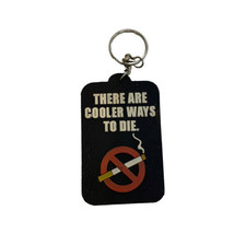 Vintage Black Keychain &quot;There are Cooler Ways To Die&quot; With Don&#39;t Smoke 3&quot; - $14.08