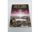 The Star Trek Encyclopedia A Reference Guide To The Future Book - $21.37