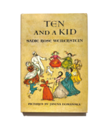 Ten and a Kid Sadie Rose Weilerstein FIRST EDITION 1961 Illust Janina Do... - £13.45 GBP