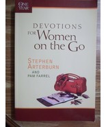 The One Year Devotions for Women on the Go by Pam Farrel and Stephen... - £2.24 GBP