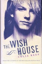 The Wish House by Celia Rees / 2006 Hardcover Young Adult Novel - £6.27 GBP