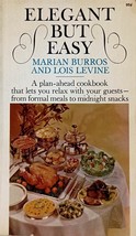 Elegant but Easy: A Plan-Ahead Cookbook by Marian Burros &amp; Lois Levine /... - £8.90 GBP
