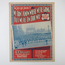 Sheet Music We Don&#39;t Know Where We&#39;re Going But We&#39;re on Our Way WW Antique 1917 - £15.61 GBP