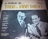 A Tribute to Tommy and Jimmy Dorsey [LP] - $12.99