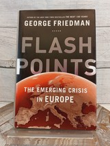 Flashpoints : The Emerging Crisis in Europe by George Friedman (2015, Ha... - £9.25 GBP