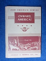 OUR AMERICA SERIES: ONWARD, AMERICA! BY ELEANOR M. JOHNSON, 1947, HARDCOVER - £3.90 GBP