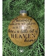 Heaven at Home Gold Memorial Ornament – Remembrance Christmas Keepsake Gift - $10.66