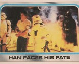 Vintage Empire Strikes Back Trading Card #202 Han Faces His Fate 1980 - £1.54 GBP
