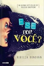 E se for Voce? [Paperback] Rebecca Donovan and 3 - £35.05 GBP