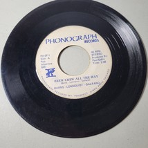 Burns Lonnquist Galfano 45 RPM Record Vinyl 7&quot; Brew Crew All The Way - £7.72 GBP
