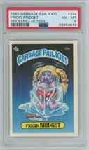 1985 Topps Garbage Pail Kids OS1 Series 1 Frigid Bridget 32a Glossy Card Psa 8 - £117.64 GBP
