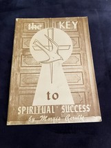 THE KEY TO SPIRITUAL SUCCESS  By Morris Cerullo  1965  Vintage Christian... - £7.95 GBP